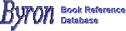 BYRON Book Reference Database for PC - detailed data on thousands of Romance, Mystery, Suspense, SciFi, Fantasy and Horror novels!